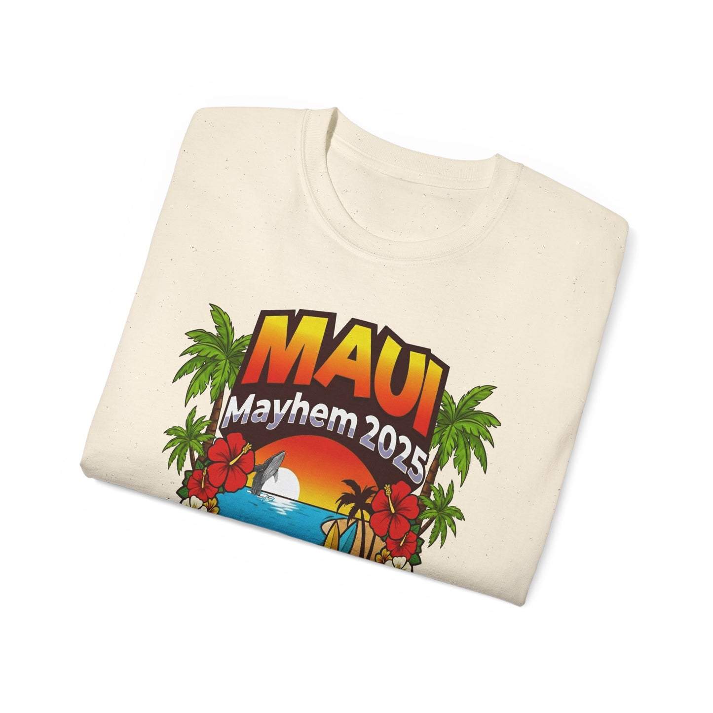 Maui Mayhem 2025 Unisex Ultra Cotton Tee – Hawaii Family Trip 2025