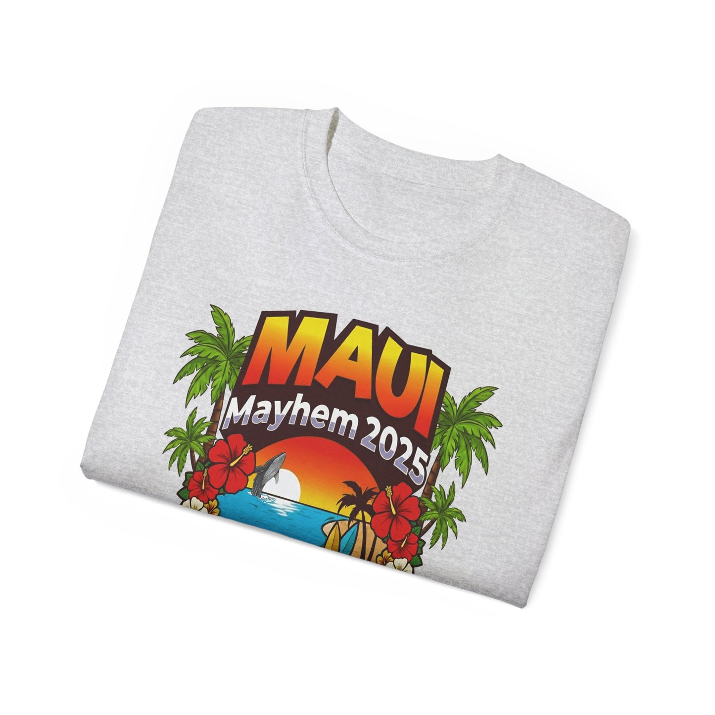Maui Mayhem 2025 Unisex Ultra Cotton Tee – Hawaii Family Trip 2025