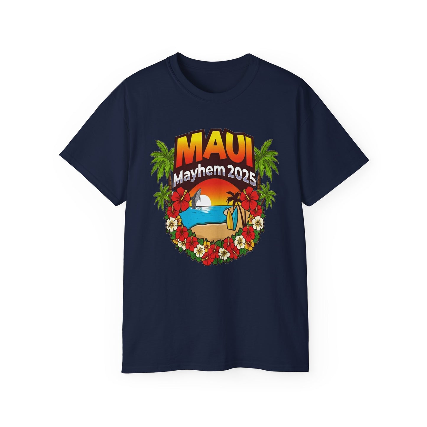 Maui Mayhem 2025 Unisex Ultra Cotton Tee – Hawaii Family Trip 2025