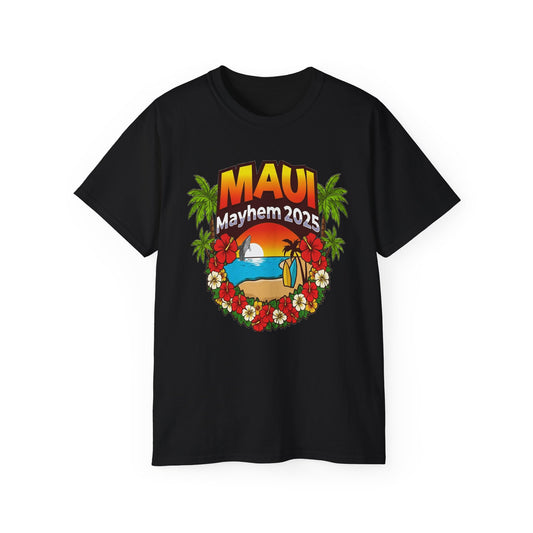 Maui Mayhem 2025 Unisex Ultra Cotton Tee – Hawaii Family Trip 2025