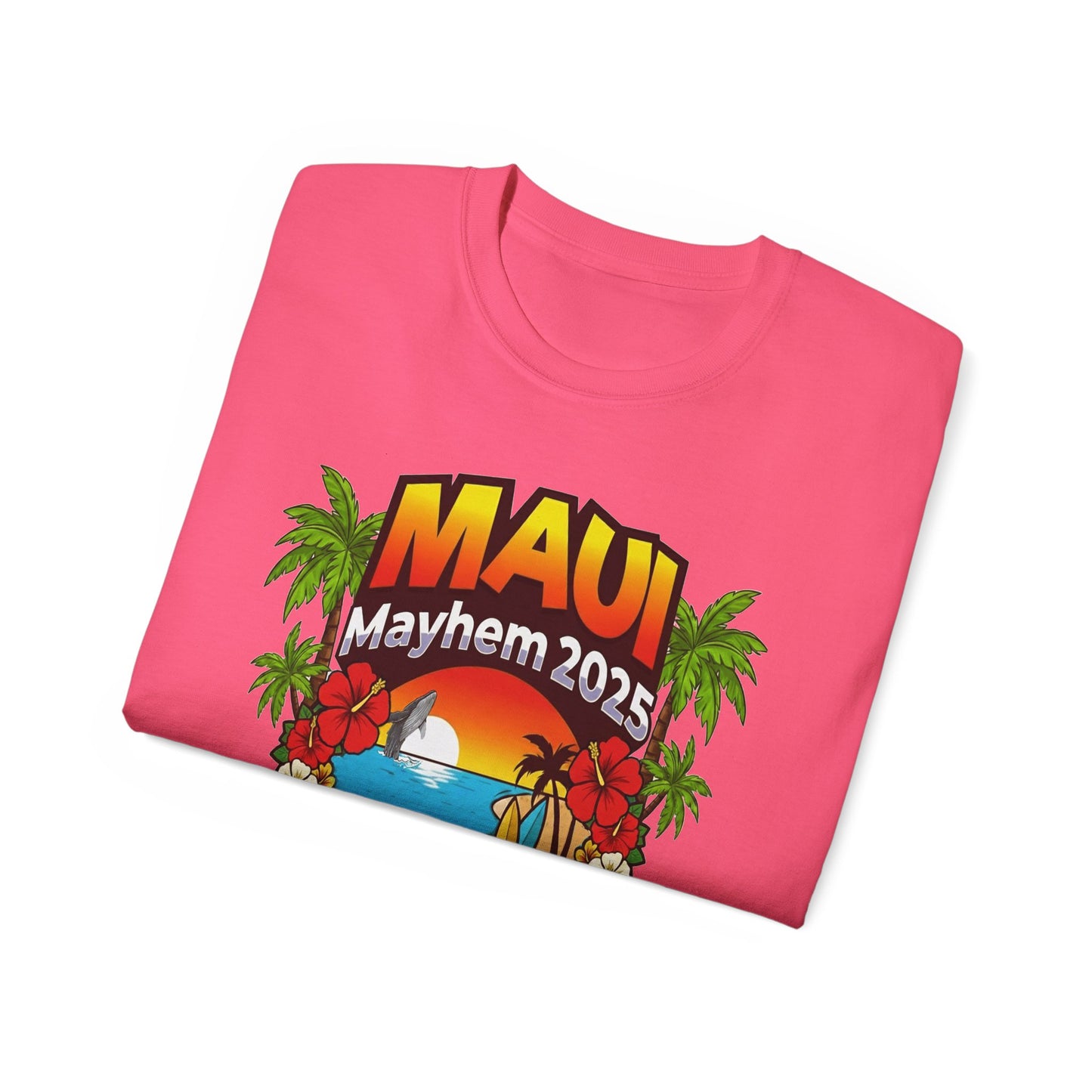 Maui Mayhem 2025 Unisex Ultra Cotton Tee – Hawaii Family Trip 2025