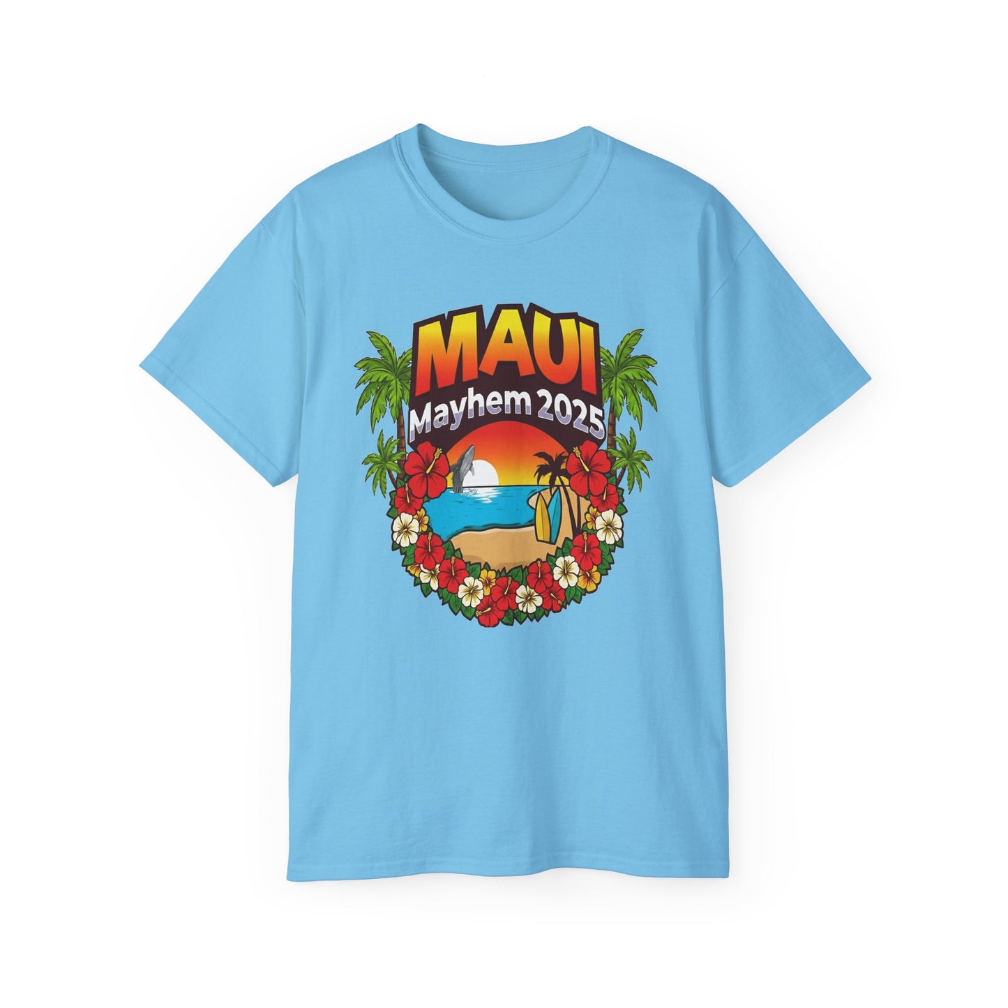 Maui Mayhem 2025 Unisex Ultra Cotton Tee – Hawaii Family Trip 2025